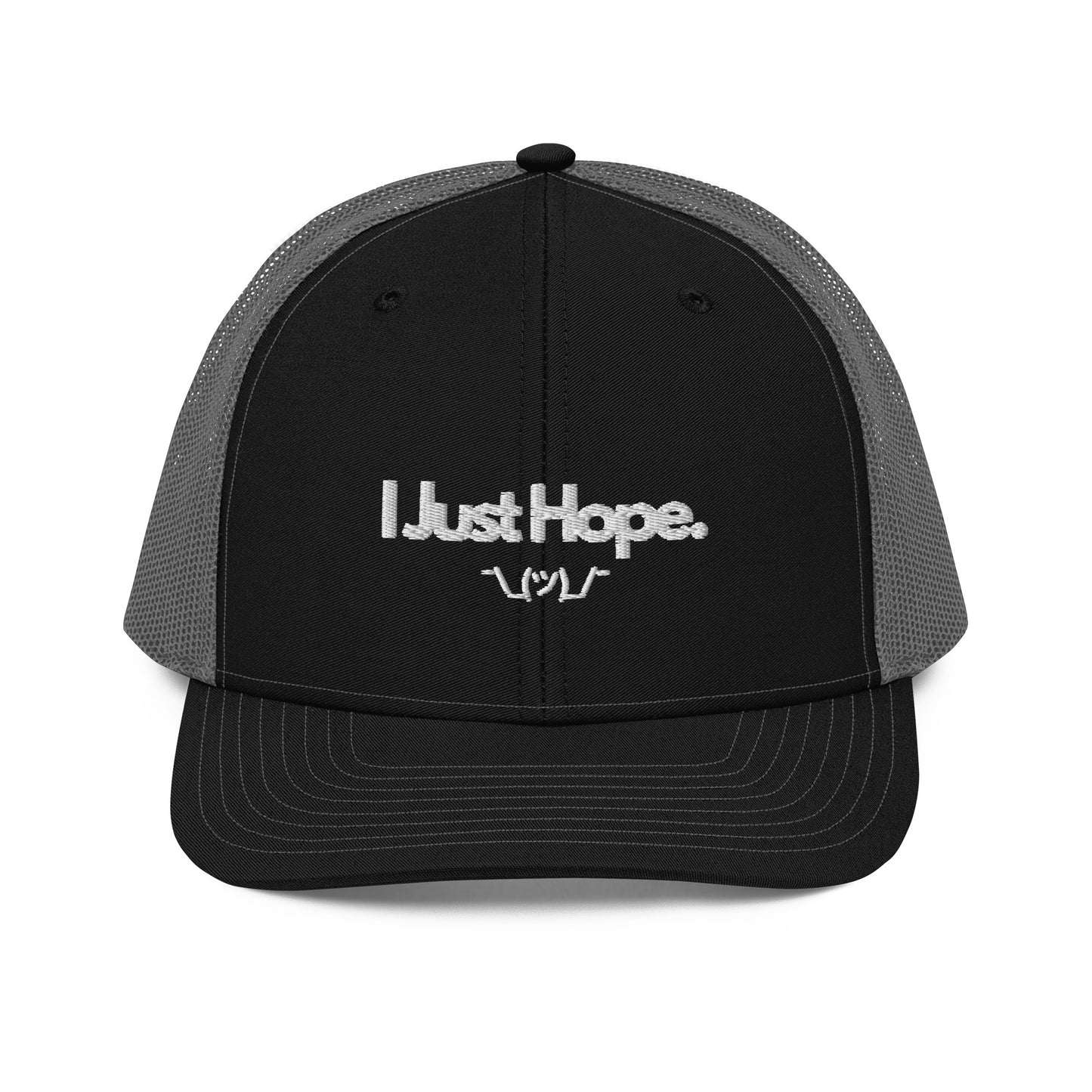 I Just Hope Trucker Cap