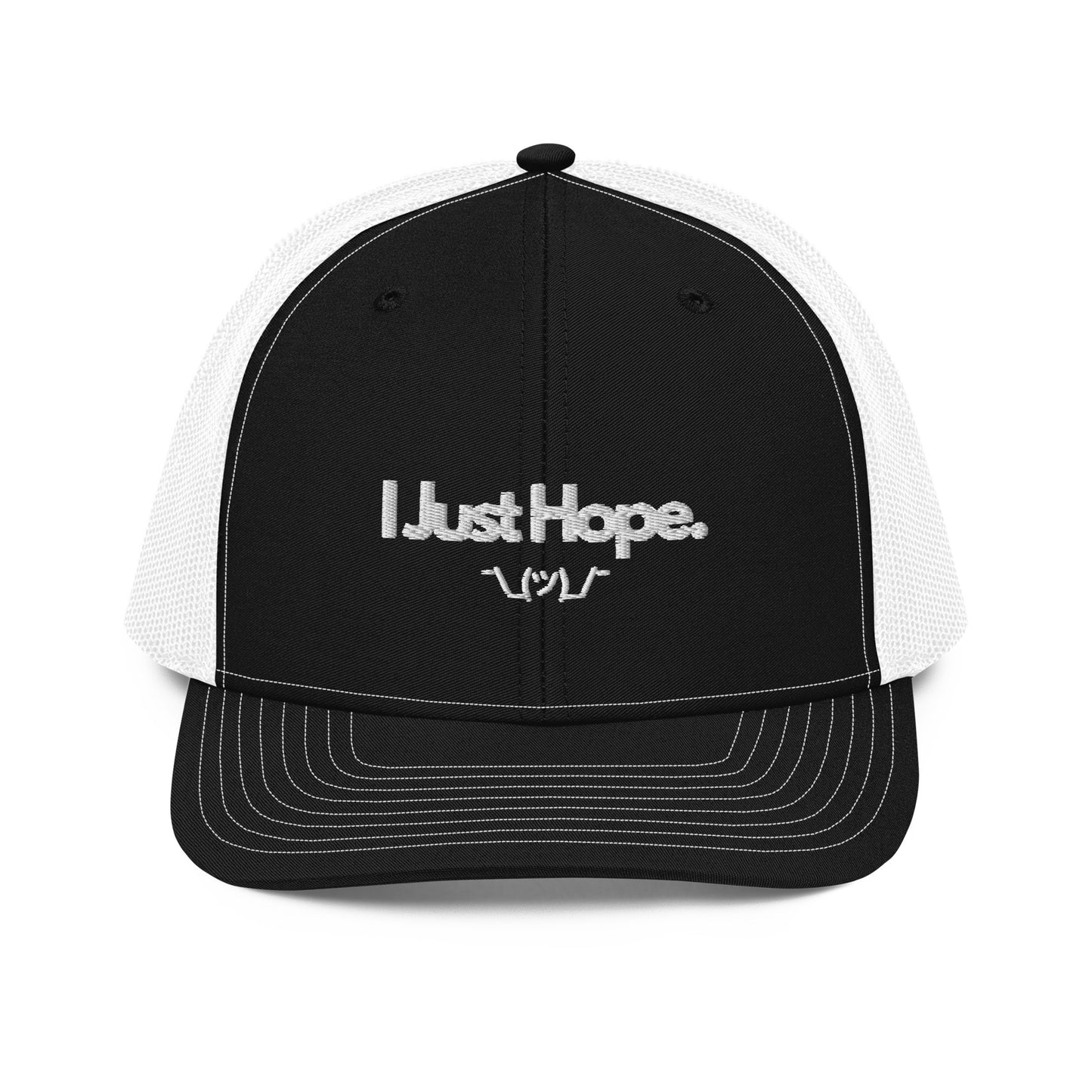 I Just Hope Trucker Cap