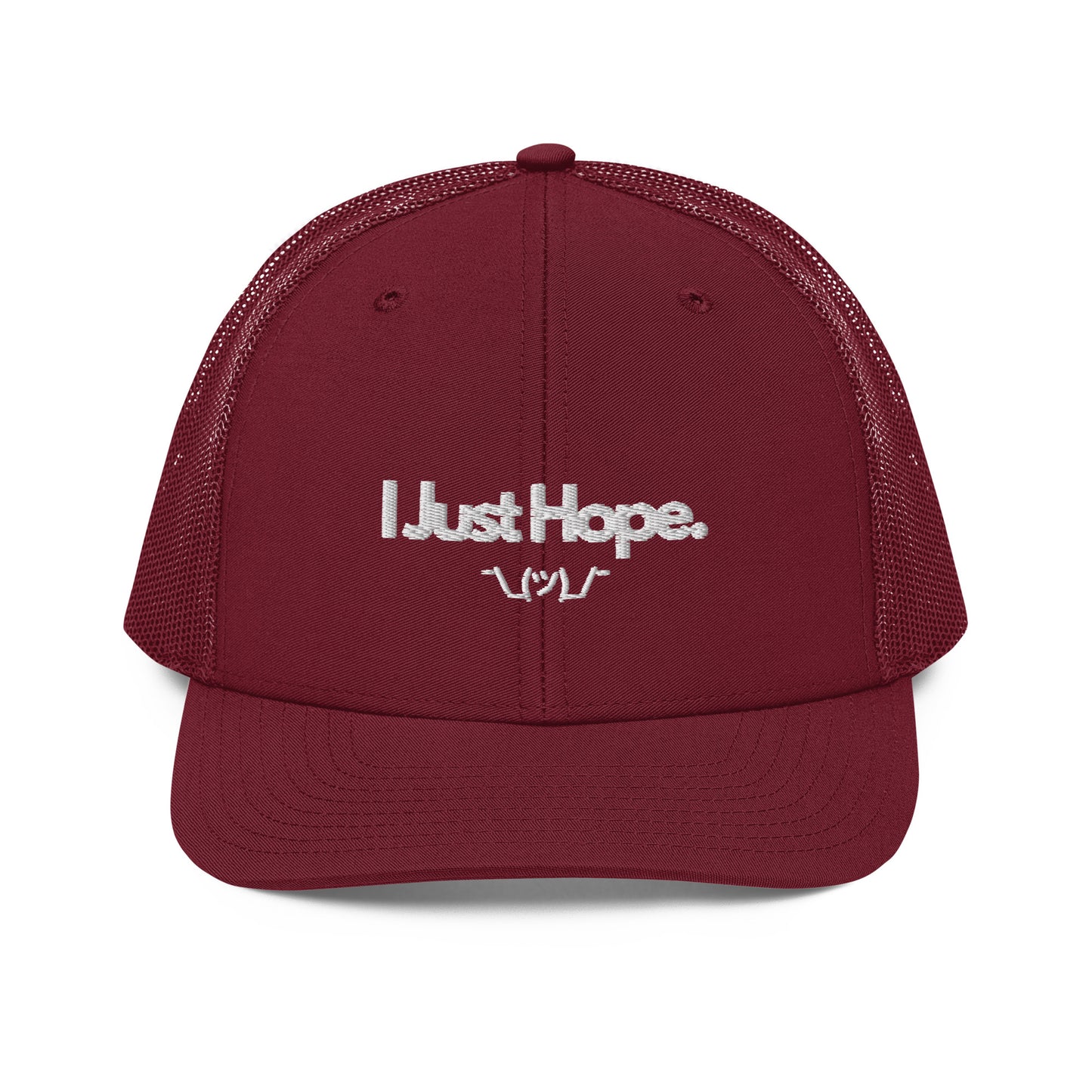 I Just Hope Trucker Cap