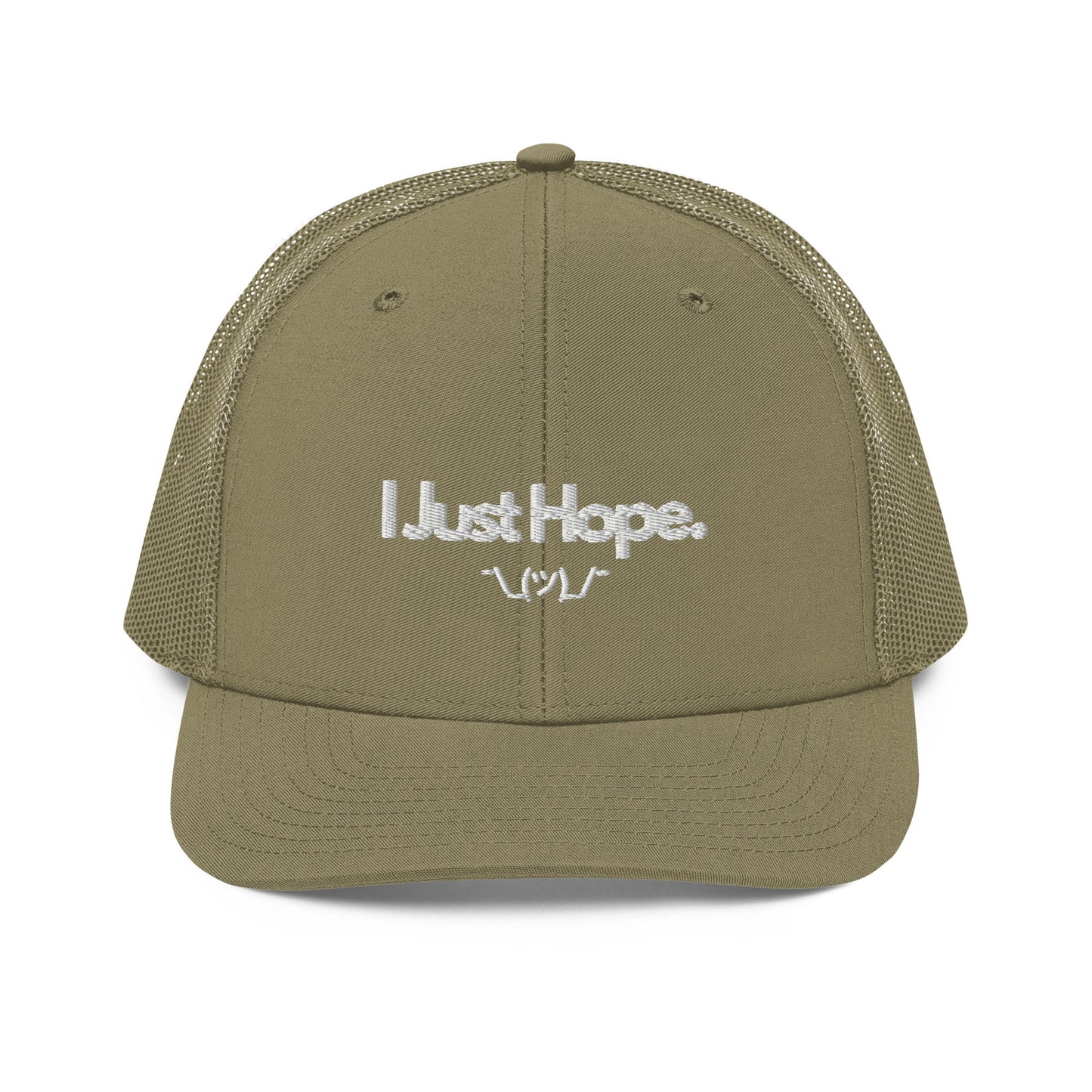 I Just Hope Trucker Cap